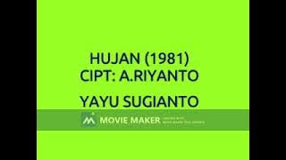 YAYU SUGIANTO HUJAN 1981  CIPT A RIYANTO