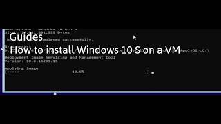 How to install Windows 10 S on a VM | Guides