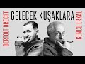 GELECEK KUŞAKLARA/ Bertolt Brecht/Genco Erkal