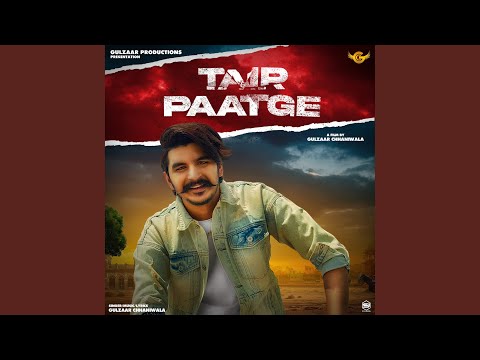 Gulzaar Chhaniwala - Tair Paatge