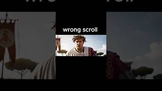 wrong scroll #funny #ancienthistory #rome #ancientrome #funnyclips #shorts