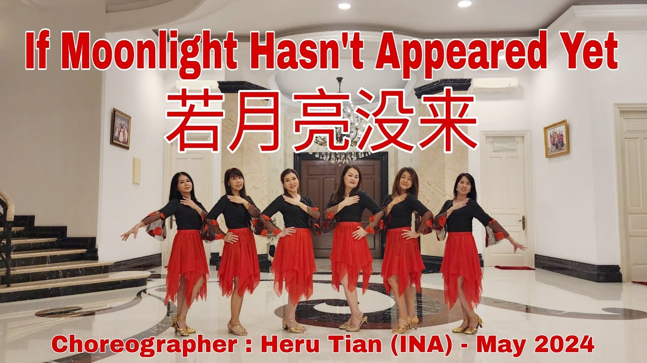 BLUESAPPHIRES | If Moonlight Hasn't Appeared Yet (若月亮没来) | LINE DANCE | Intermediate NCS | HeruTian