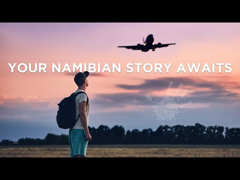 Namibia Opens Its Borders In August 2020 - Tell Your Namibian Story