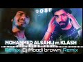 ريمكس جوي رايق اوفردوز محمد السهلي كلاش Dj Moodi Brown