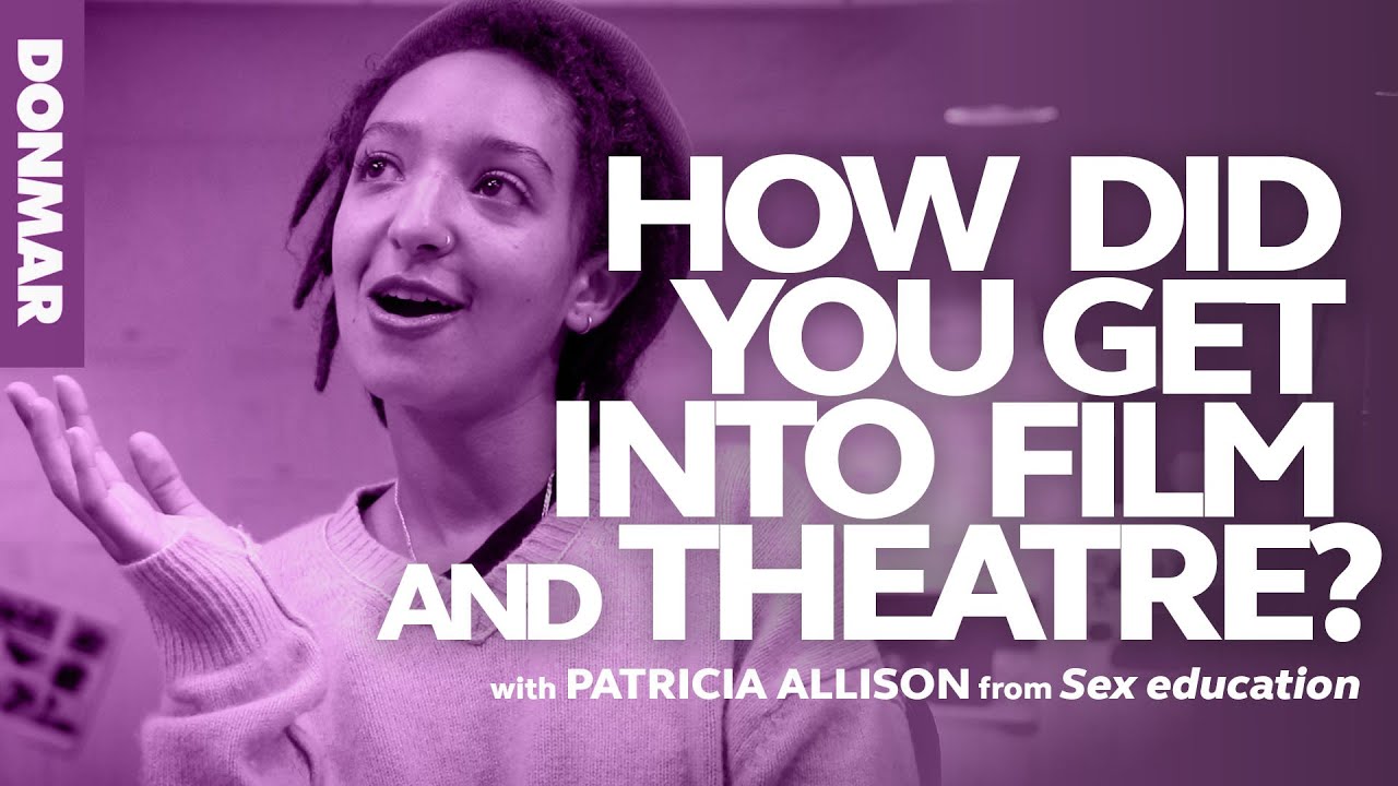 How did you get into the industry? feat. Patricia Allison | Donmar Warehouse