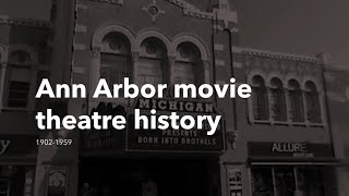 Ann Arbor movie theatre and drive-in history 1906-1959