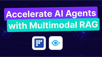 Accelerate AI Agents with Multimodal RAG