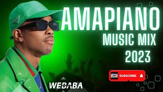 AMAPIANO MUSIC MIX 2023 | 17 July | Dj Webaba