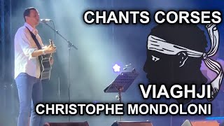 Viaghji - Christophe Mondoloni - Chants corses