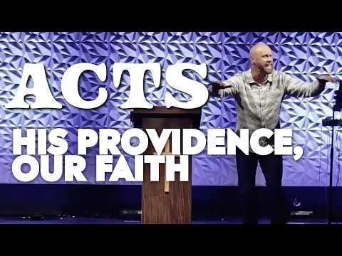 Sunday Sermon - Acts: The Gospel to All People | His Providence, Our Faith - Acts 27:1-28:10