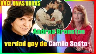 Andrea Bronston revela la relación complicada y H0M0+S3XUAL de Camilo Sesto.