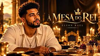 A mesa do rei - Elyon Rael