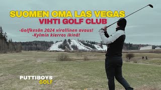 Golf kauden 2024 avaus - Vihti Golf - Las Vegas - Puttiboysgolf