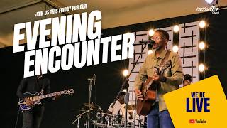 FRIDAY EVENING SERVICE LIVESTREAM