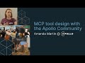 MCP tool design with the Apollo Community MCP Server with Amanda Martin from Apollo