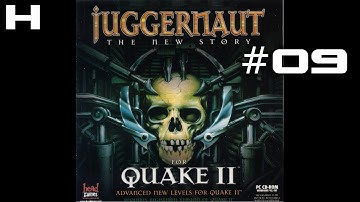 Quake II Juggernaut The New Story Walkthrough Part 09