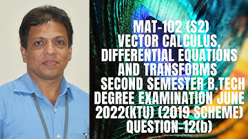 ANSWER KEY-QUESTION-12(b) | MAT-102 |KTU| S 2 Sem. B.Tech Degree Examination June 2022 (2019 scheme)