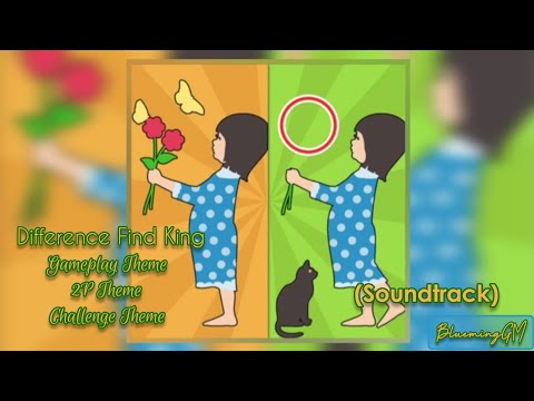 Gameplay Theme/2P Theme/Challenge Theme [Soundtrack] • Difference Find King | BluemingGM