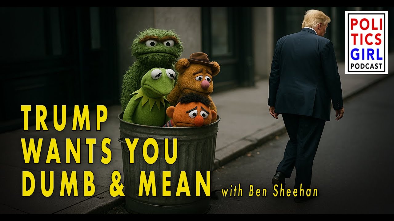 Trump wants you Dumb & Mean: A Conversation with Ben Sheehan
