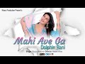Mahi ave ga   remix   dolphin rani  new punjabi  khanz production 1