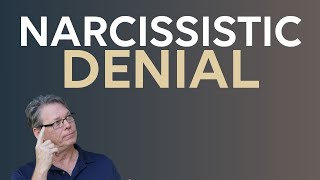 Narcissistic Denial