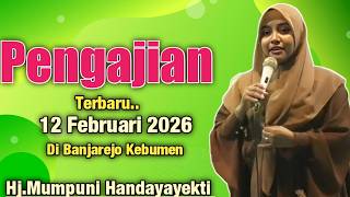 Download Lagu Pengajian TERBARU 12 FEBRUARI 2026 Di Banjarejo Kebumen || Ustadzah.Mumpuni Handayayekti 2026 MP3