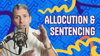 Allocution in Federal Sentencing Hearing (2025)
