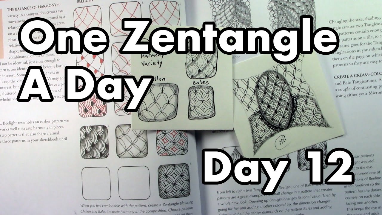 Harmony, Variety, Beelight, Chillon, Bales - One Zentangle A Day (Day 12) -  YouTube