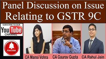 Panel discussion on issue relating to GSTR 9C - Questions and Answers
