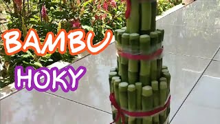 Belajar membuat dan merangkai bambu hoki