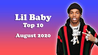 The Quick List | Lil Baby - Top 10, August 2020