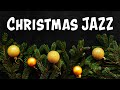 🎄Cozy Christmas Music - Chill Out Jazz Lounge Music - Relaxing Christmas Jazz Music