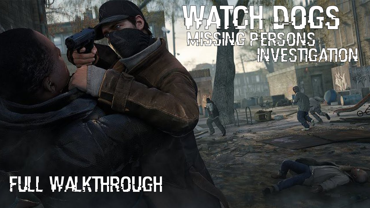 Watch Dogs Missing Persons Investigation ( Edgar The Serial Killer