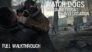 Watch Dogs:  Missing Persons Investigation ( Edgar The Serial Killer) - Full Walkthrough