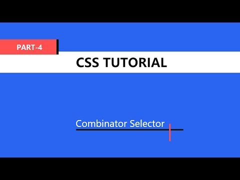 CSS Tutorial (Bangla) - [Combinator Selector]