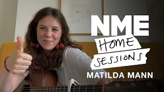 Video thumbnail of "Matilda Mann – 'As It Is', 'The Fucking Best' and 'Robbed' | NME Home Sessions"