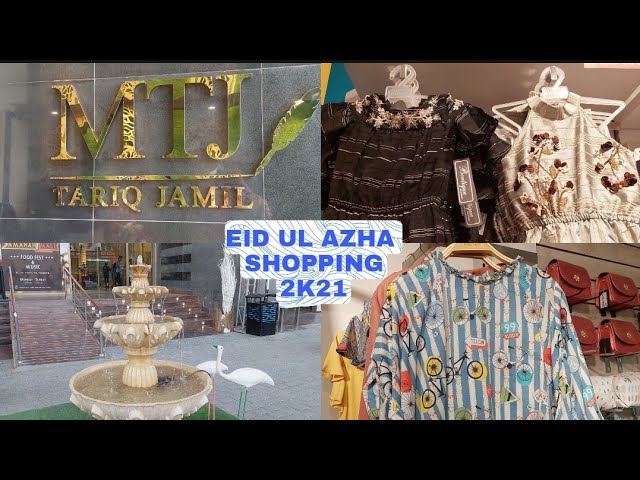 EID UL AZHA (ADHA) SHOPPING 2K21🛍 First Visit At MTJ (Maulana Tariq Jameel) Brand class=