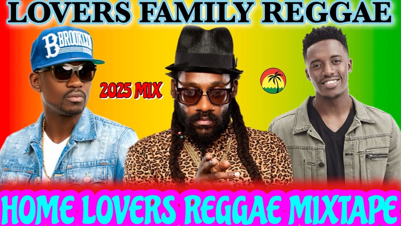 Reggae Mix 2025! Lovers Reggae Mixtape Ft. Tarrus Riley, Romain