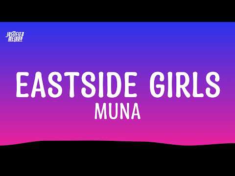 MUNA - Eastside Girls (Lyrics)