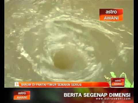 Banjir di Pantai Timur semakin serius