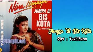 Nina Ismaya Jumpa Di Bis Kota ciptyudhihana