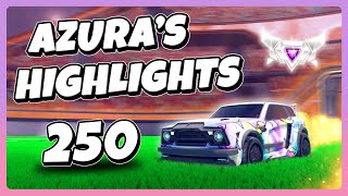 Azura's Highlights 250 | Rocket League