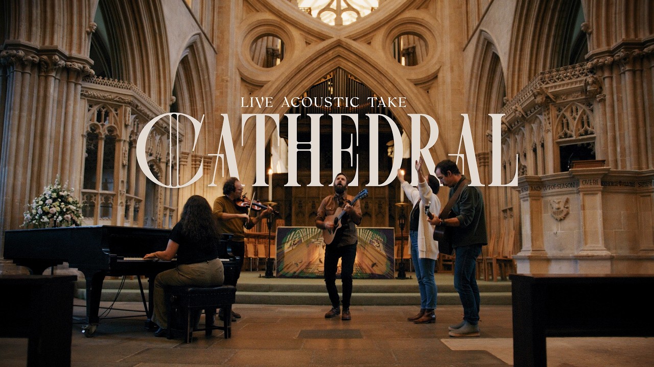 Cathedral | Wells Cathedral Session | Jonathan & Melissa Helser | Acoustic One Take