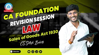 CA Foundation | Law Revision | SOGA 1930 Full Chapter in 1 Shot 📚 | CS Satish Baheti ✅