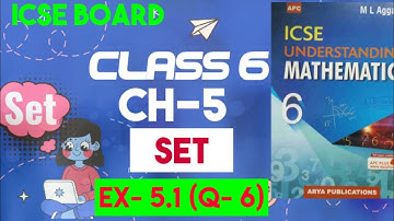 M L Aggarwal Math Class 6 । Chapter 5, Set। Set theory। Ex-5.1 q-6। Math class6#math #icse