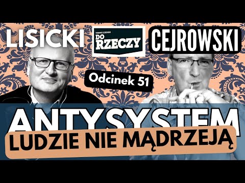 Nie opamiętają się - Cejrowski i Lisicki - Antysystem odc. 51 z 2023/12/13