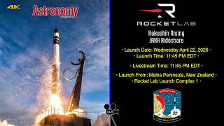 🚀 Rocket Lab - Kakushin Rising /JAXA Rideshare Launching From New Zealand 🇳🇿 April, 22, 2026 - 4K 🚀