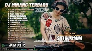 DJ MINANG TERBARU 2025 - SITI RUKMANA - DJ TIK TOK 2025 - DJ FULL BASS