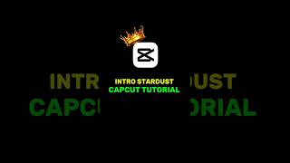 INTRO STARDUST TUTORIAL VIRAL EDITING #edit #viral #capcut #youtubeshorts