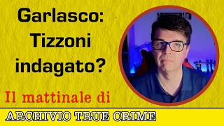 July 23, 2026 | Garlasco: Tizzoni under investigation? The Eboli Mystery | ARCHIVIO TRUE CRIME MO... July 23, 2026 | Garlasco: Tizzoni under investigation? The Eboli Mystery | ARCHIVIO TRUE CRIME MO...